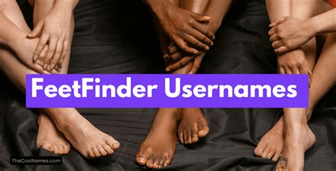 display name for feet pics|Feetfinder Username Ideas: How to create a catchy。